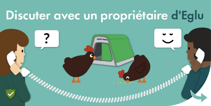 Discuter avec un propriétaire de Eglu 
